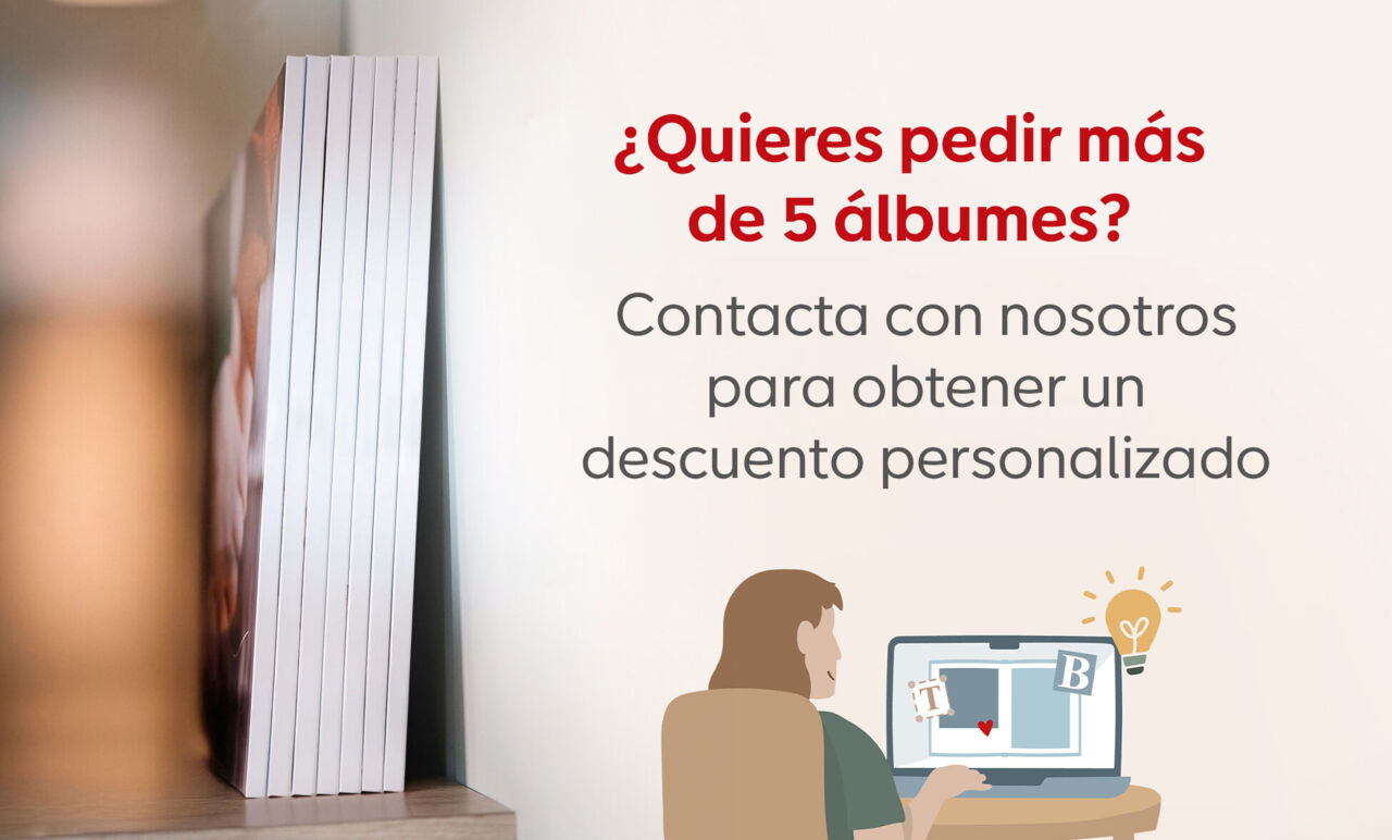 Imagen promocional: ¿Quieres pedir más de 5 álbumes? Contacta con nosotros para obtener un descuento personalizado